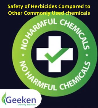 Safety of Herbicides Compared to Other Commonly Used  chemicals