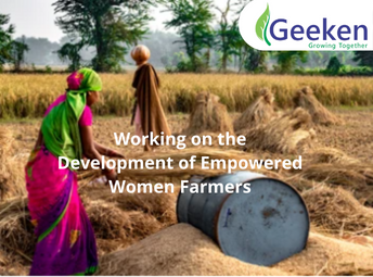 Geeken Chemical Working on the Development of Empowered Women Farmers
